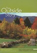 The Outside Story: Local Writers Explore the Nature of Vermont and New Hampshire