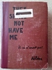 They Shall Not Have Me: the Capture, Forced Labor, and Escape of a French Prisoner of War