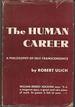 The Human Career: a Philosophy of Self-Transcendence