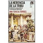 La Herencia De La Tribu. Del Mito De La Independencia a La Revolucin Bolivariana