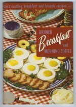 Brunch Breakfast and Morning Coffee: 262 Exciting Breakfast and Brunch Recipes