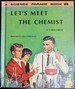 Let's Meet the Chemist