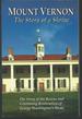 Mount Vernon: the Story of a Shrine: an Account of the Rescue and Continuing Restoration of George Washington's Home