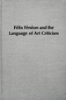 Felix Feneon and the Language of Art Criticism