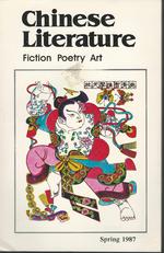 Chinese Literature: Fiction, Poetry, Art: Spring, 1987