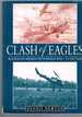 Clash of Eagles-Australian Airmen From World War 1 to Vietnam