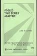Pooled Time Series Analysis (Qualitative Applications in the Social Sciences Series, 70)