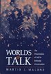 Worlds of Talk: the Presentation of Self in Everyday Conversation