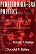 Perestroika-Era Politics: the New Soviet Legislature and Gorbachev's Political Reforms