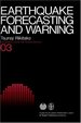 Earthquake Forecasting and Warning.; (Developments in Earth and Planetary Sciences 03. )