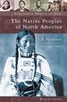 Native Peoples of North America: a History, Volumes I and II.; (Native American: Yesterday and Today. )