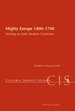 Mighty Europe 1400-1700: Writing an Early Modern Continent; (Cultural Identity Studies, 3)