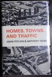 Homes, Towns & Traffic