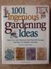 1, 001 Ingenious Gardening Ideas: New, Fun and Fabulous That Will Change the Way You Garden-Forever!