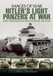 Hitler's Light Panzers at War (Images of War)