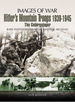 Hitler's Mountain Troops 1939-1945: the Gebirgsjager (Images of War)