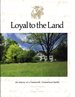 Loyal to the Land: the History of a Greenwich Connecticut Family