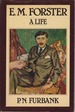 E. M. Forster a Life