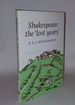 Shakespeare the Lost Years