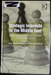 Strategic Interests in the Middle East: Opposition Or Support for Us Foreign Policy