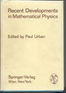 Recent Developments in Mathematical Physics: Proceedings of the XII. Internaetionale...(Acta Physica Austriaca Supplementum XI)