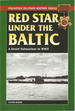 Red Star Under the Baltic: a Soviet Submariner in Wwii