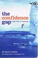The Confidence Gap: From Fear to Freedom