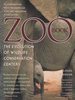 Zoo Book: the Evolution of Wildlife Conservation Centers