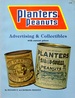 Planters Peanuts Advertising and Collectibles, With Prices