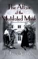 Affair of the Mutilated Mink, the (Missing Mysteries)