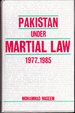 Pakistan Under Martial Law, 1977-1985