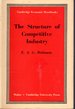 The Structure of Competitive Industry (Cambridge Economic Handbooks Series)