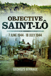 Objective Saint-Lo: 7 June 1944-18 July 1944
