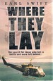 Where They Lay: the Search for Those Who Fell in Battle and Were Left Behind