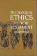 Theological Ethics of the New Testament