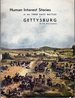 Human Interest Stories of the Three Days' Battles at Gettysburg