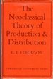 The Neoclassical Theory of Production and Distribution