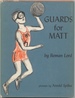 Guards for Matt