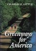 Greenways for America [Signed & Insc By Author]