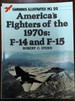 Warbirds Illustrated No. 22. America's Fighters of the 1970s: F-14 & F-15