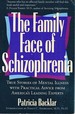 The Family Face of Schizophrenia