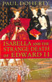 Isabella and the Strange Death of Edward II