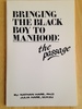 Bringing the Black Boy to Manhood: The Passage