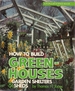 How to Build Greenhouses: Garden Shelters & Sheds