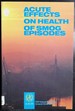 Acute Effects on Health of Smog Episodes: Report on a Who Meeting (Who Regional Publications European Series)