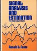 Signal Analysis and Estimation: an Introduction