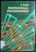 C for Professional Programmers (Computers and Their Applications)