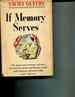 If Memory Serves; Memoirs of Sacha Guitr; Translated From the French By Lewis Galantire