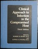 Clinical Approach to Infection in the Compromised Host (Nato Asi Series B. Physics; 324)