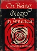 On Being Negro in America